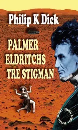 Nyhet - Palmer Eldritchs tre stigman