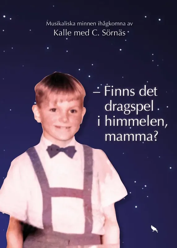 - Finns det dragspel i himmelen, mamma? | Premiumkvalitet