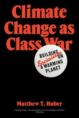 Nyligen tillagt - Climate Change as Class War