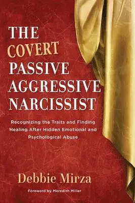 Covert Passive-Aggressive Narcissist - Reapris
