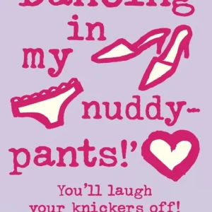 ‘Dancing in my nuddy-pants!’ - Lågt pris