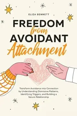 Freedom from Avoidant Attachment - Skynda dig