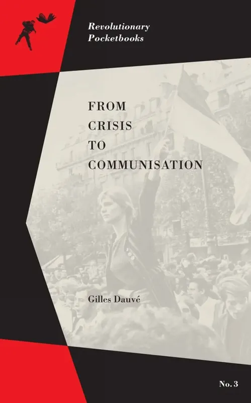 Kundernas favorit | From Crisis to Communisation