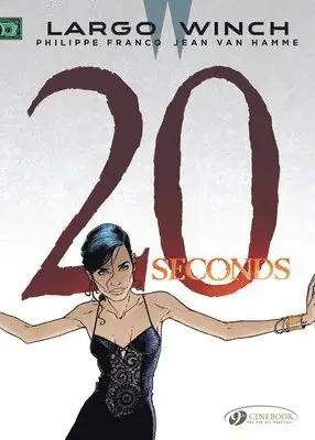Largo Winch 16 - Twenty Seconds | Fynd
