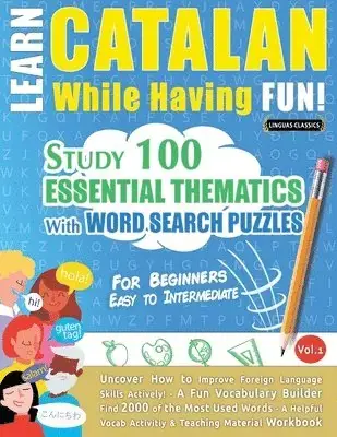 Bra pris just nu - Learn Catalan While Having Fun! - For Beginners